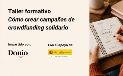 Cómo crear campañas de crowdfunding solidario: tu historia puede cambiarlo todo